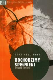Odchodzimy spełnieni. Autor: Bert Hellinger. Dadada.pl Okładka książki Odchodzimy spełnieni