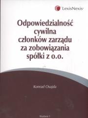 Okładka książki Odpowiedzialność cywilna członków zarządu za zobowiązania spółki zo.o.
