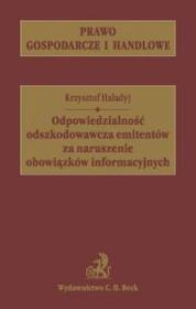 Odpowiedzialność odszkodowawcza eminentów za naruszenie obowiązków informacyjnych. Autor: Hoładyj Krzysztof. Dadada.pl Okładka książki Odpowiedzialność odszkodowawcza eminentów za naruszenie obowiązków informacyjnych