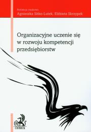 Opakowanie Organizacyjne uczenie się w rozwoju kompetencji przedsiębiorstw