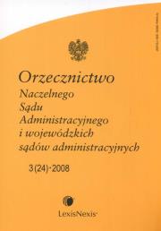 Orzecznictwo Naczelnego Sądu Administracyjnego i wojewódzkich sądów administracyjnych 2008/05. Wydawca: LexisNexis. Dadada.pl Opakowanie Orzecznictwo Naczelnego Sądu Administracyjnego i wojewódzkich sądów administracyjnych 2008/05