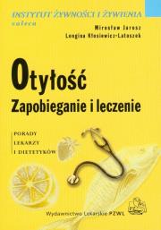 Otyłość. Zapobieganie i leczenie w.2006 PZWL. Autor: Mirosław Jarosz, Longina Kłosiewicz-Latoszek. Dadada.pl Okładka książki Otyłość. Zapobieganie i leczenie w.2006 PZWL