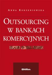 Okładka książki Outsourcing w bankach komercyjnych