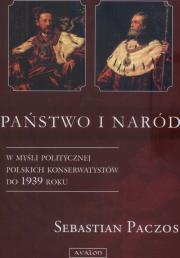 Okładka książki Państwo i naród w myśli politycznej polskich konse