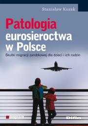Okładka książki Patologia eurosieroctwa w Polsce