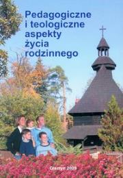 Opakowanie Pedagogiczne i teologiczne aspekty życia rodzinnego