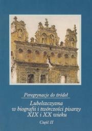 Opakowanie Peregrynacje do źródeł Lubelszczyzna w biografii i twórczości pisarzy XIX i XX wieku część 2