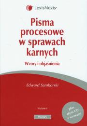 Pisma procesowe w sprawach karnych + CD. Autor: Samborski Edward. Dadada.pl Okładka książki Pisma procesowe w sprawach karnych + CD