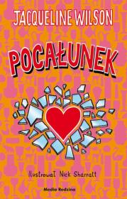 Pocałunek. Autor: Jacqueline Wilson. Dadada.pl Okładka książki Pocałunek
