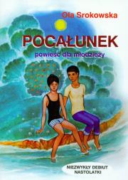 Pocałunek. Autor: Srokowska Ola. Dadada.pl Okładka książki Pocałunek