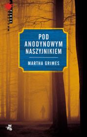 Pod anodynowym naszyjnikiem. Autor: Grimes Martha. Dadada.pl Okładka książki Pod anodynowym naszyjnikiem