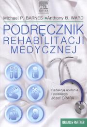 Okładka książki Podręcznik rehabilitacji medycznej