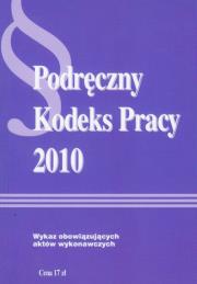 Podręczny kodeks pracy 2010. Wydawca: MZ. Dadada.pl Opakowanie Podręczny kodeks pracy 2010