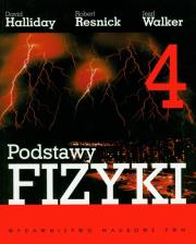 Podstawy fizyki t.4. Autor: Halliday David, Resnick Robert, Walker Jearl. Dadada.pl Okładka książki Podstawy fizyki t.4