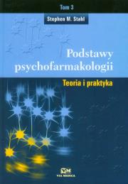 Podstawy psychofarmakologii t.3. Autor: Stahl Stephen M.. Dadada.pl Okładka książki Podstawy psychofarmakologii t.3