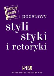 Okładka książki Podstawy stylistyki i retoryki