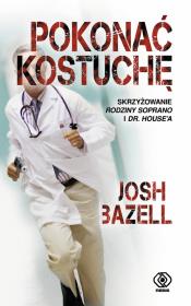 Okładka książki Pokonać kostuchę - Josh Bazell