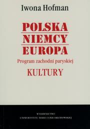 Okładka książki Polska Niemcy Europa Program zachodni paryskiej Kultury