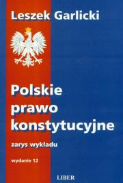 Okładka książki Polskie prawo konstytucyjne Zarys wykładu