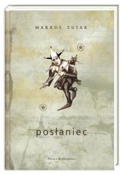 Posłaniec. Autor: Zusak Markus. Dadada.pl Okładka książki Posłaniec