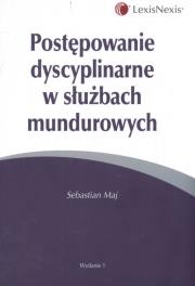 Okładka książki Postępowanie dyscyplinarne w służbach mundurowych