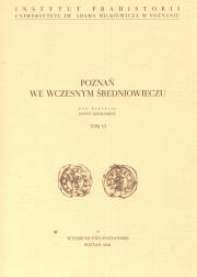 Opakowanie Poznań we wczesnym średniowieczu tom VI