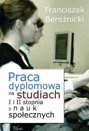 Okładka książki Praca dyplomowa na studiach I i II stopnia z nauk społecznych