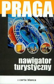 Praga Nawigator turystyczny. Autor: Firlej Katarzyna. Dadada.pl Okładka książki Praga Nawigator turystyczny