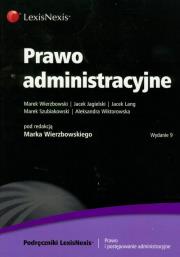 Prawo administracyjne. Autor: Wierzbowski Marek, Jagielski Jacek, Lang Jacek. Dadada.pl Okładka książki Prawo administracyjne