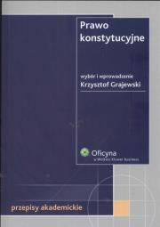 Prawo konstytucyjne. Autor: Grajewski Krzysztof. Dadada.pl Okładka książki Prawo konstytucyjne