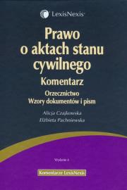 Prawo o aktach stanu cywilnego. Komentarz. Autor: Czajkowska Alicja, Pachniewska Elżbieta. Dadada.pl Okładka książki Prawo o aktach stanu cywilnego. Komentarz
