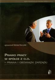 Opakowanie Prawo pracy w spółce z o.o. Prawa i obowiązki zarządu