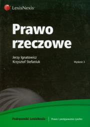 Prawo rzeczowe. Autor: Ignatowicz Jerzy, Stefaniuk Krzysztof. Dadada.pl Okładka książki Prawo rzeczowe
