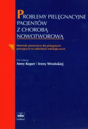 Opakowanie Problemy pielęgnacyjne pacjentów z chorobą nowotworową