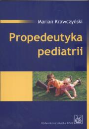 Propedeutyka pediatrii. Autor: Krawczyński Marian. Dadada.pl Okładka książki Propedeutyka pediatrii