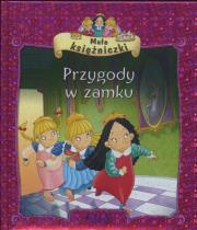Przygody w zamku Małe księżniczki. Autor: Belardinelli Bianca. Dadada.pl Okładka książki Przygody w zamku Małe księżniczki