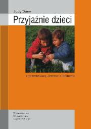 Przyjaźnie dzieci. Autor: Dunn Judy. Dadada.pl Okładka książki Przyjaźnie dzieci