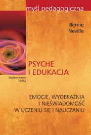 Psyche i edukacja. Autor: Neville Bernie. Dadada.pl Okładka książki Psyche i edukacja