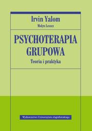 Okładka książki Psychoterapia grupowa. Teoria i praktyka