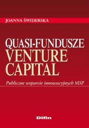 Quasi fundusze venture capital. Autor: Świderska Joanna. Dadada.pl Okładka książki Quasi fundusze venture capital