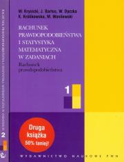 Rachunek prawdopodobieństwa i statystyka matematyczna w zadaniach 1 / Rachunek prawdopodobieństwa i statystyka matematyczna w zadaniach 2. Autor: Krysicki Włodzimierz, Bartos Jerzy, Dyczka Wacław, Królikowska Krystyna, Wasilewski Mariusz. Dadada.pl Okładka książki Rachunek prawdopodobieństwa i statystyka matematyczna w zadaniach 1 / Rachunek prawdopodobieństwa i statystyka matematyczna w zadaniach 2