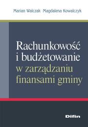 Okładka książki Rachunkowość i budżetowanie w zarządzaniu finansami gminy