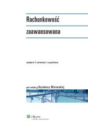 Rachunkowość zaawansowana. Autor: Sawicki Kazimierz, Czubakowska Ksenia, Gos Waldemar. Dadada.pl Okładka książki Rachunkowość zaawansowana