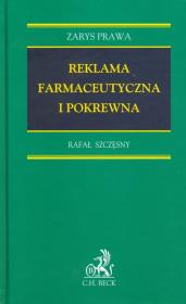 Reklama farmaceutyczna i pokrewna. Autor: Szczęsny Rafał. Dadada.pl Okładka książki Reklama farmaceutyczna i pokrewna