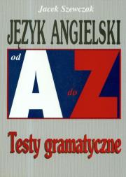 Repetytorium Od A do Z testy - J. angielski KRAM. Autor: Jacek Szewczak. Dadada.pl Okładka książki Repetytorium Od A do Z testy - J. angielski KRAM