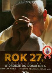 Okładka książki Rok 27 - W drodze do Domu Ojca Biały Kruk