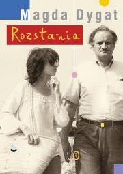Rozstania. Autor: Dygat Magdalena. Dadada.pl Okładka książki Rozstania