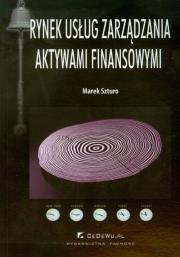 Okładka książki Rynek usług zarządzania aktywami finansowymi