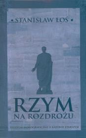 Rzym na rozdrożu. Studium monograficzne o Katonie Starszym. Autor: Łoś Stanisław. Dadada.pl Okładka książki Rzym na rozdrożu. Studium monograficzne o Katonie Starszym