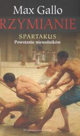Rzymianie. Spartakus. Autor: Gallo Max. Dadada.pl Okładka książki Rzymianie. Spartakus